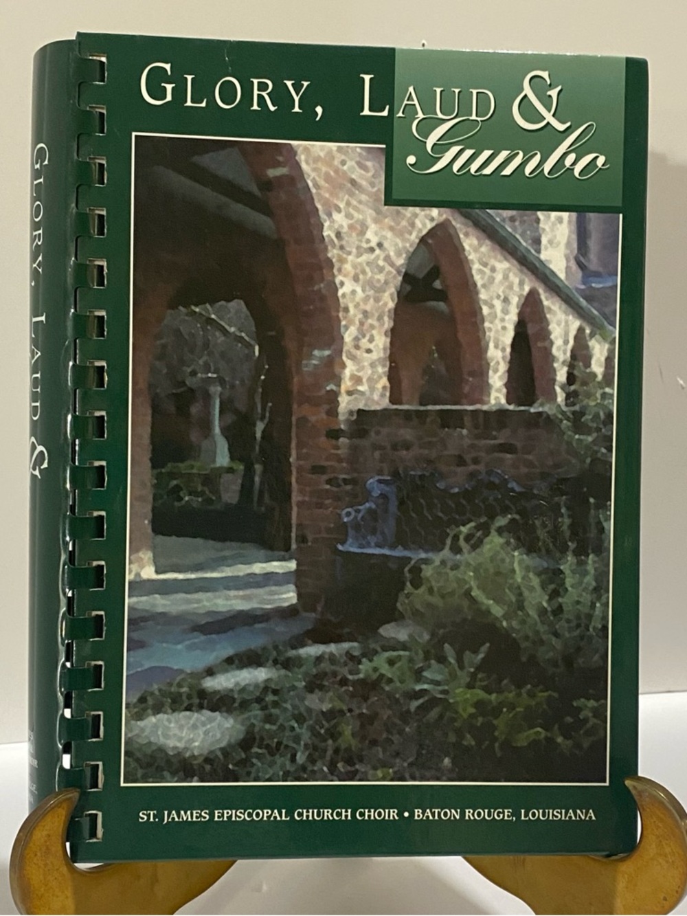 Glory Laud & Gumbo Cookbook St. James Episcopal Church Baton Rouge 2000 Spiral